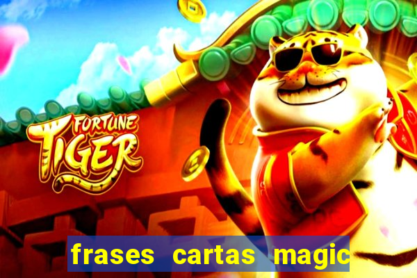 frases cartas magic the gathering